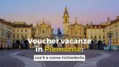 Voucher vacanze in Piemonte: cos’è e come richiederlo