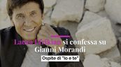 Laura Efrikian si confessa su Gianni Morandi. Ospite di "Io e Te"