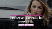 Francesca Pascale, la nuova vita senza Berlusconi