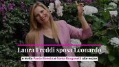 Laura Freddi sposa Leonardo e invita Paolo Bonolis e Sonia Bruganelli alle nozze