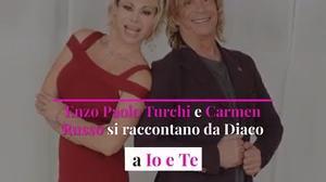 Enzo Paolo Turchi e Carmen Russo si raccontano da Diaco a Io e Te