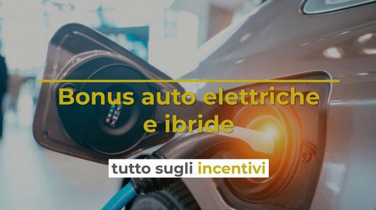 Bonus auto elettriche e ibride, tutto sugli incentivi
