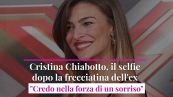 Cristina Chiabotto, il selfie dopo la frecciatina dell'ex: "Credo nella forza di un sorriso”