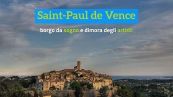 Saint-Paul de Vence: borgo da sogno e dimora degli artisti