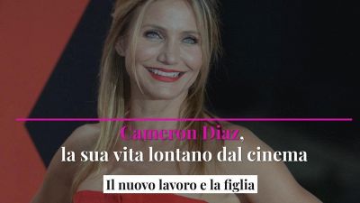 Cameron Diaz, la sua vita lontano dal cinema: il nuovo lavoro e la figlia