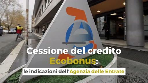 Cessione del credito Ecobonus: le indicazioni dell'Agenzia delle Entrate