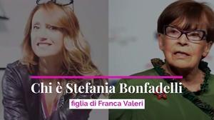 Chi è Stefania Bonfadelli, figlia di Franca Valeri