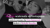 Aurora scatenata su Instagram: canta la canzone che Eros Ramazzotti dedicò a Michelle Hunziker
