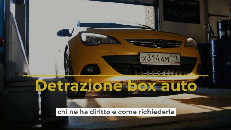 Detrazione box auto, chi ne ha diritto e come richiederla