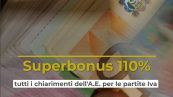 Superbonus 110%: tutti i chiarimenti dell'A.E. per le partite Iva