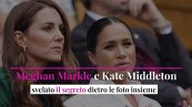 Meghan Markle e Kate Middleton, svelato il segreto dietro le foto insieme
