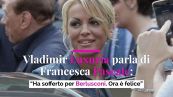 Vladimir Luxuria parla di Francesca Pascale: “Ha sofferto per Berlusconi. Ora è felice”
