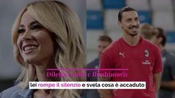 Diletta Leotta e Ibrahimovic: lei rompe il silenzio e svela cosa è accaduto