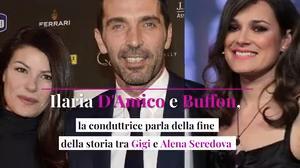 Ilaria D'Amico e Buffon, la conduttrice parla della fine della storia tra Gigi e Alena Seredova