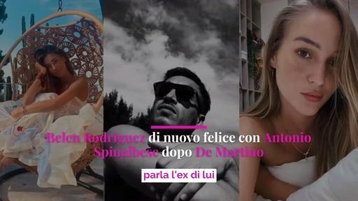Belen Rodriguez di nuovo felice con Antonio Spinalbese dopo De Martino: parla l'ex di lui