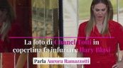 La foto di Chanel Totti in copertina fa infuriare Ilary Blasi: parla Aurora Ramazzotti