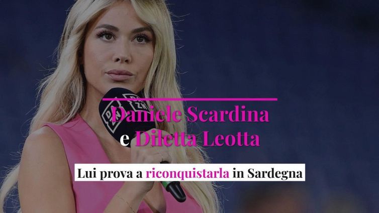 Daniele Scardina e Diletta Leotta, lui prova a riconquistarla in Sardegna