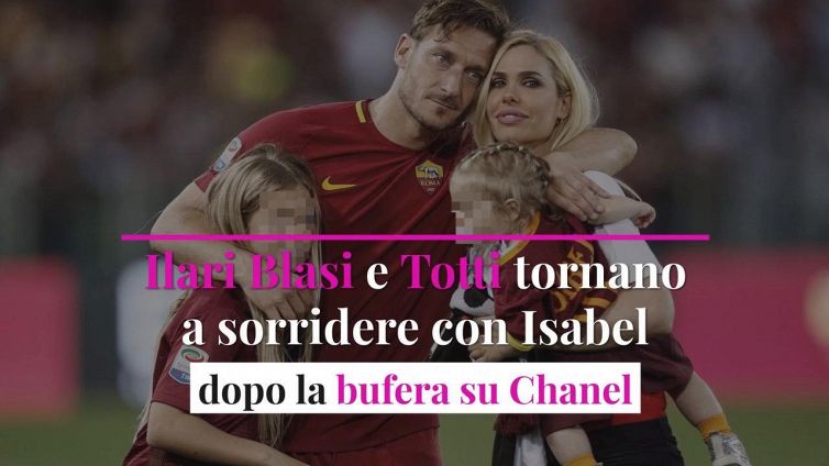 Ilari Blasi e Totti tornano a sorridere con Isabel dopo la bufera su Chanel