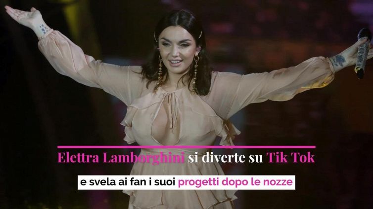 Elettra Lamborghini si diverte su Tik Tok, e svela ai fan i suoi progetti dopo le nozze