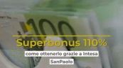 Superbonus 110%: come ottenerlo grazie a Intesa SanPaolo