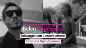 Belen Rodriguez, tatuaggio con il nuovo amore Antonino Spinalbanese