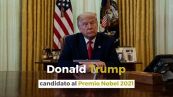 Donald Trump candidato al Premio Nobel 2021