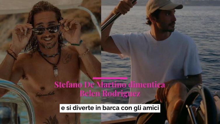 Stefano De Martino dimentica Belen Rodriguez e si diverte in barca con gli amici