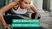 Apple sfida Fitbit e Peloton con Fitness+