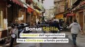 Bonus Sicilia, i destinatari dell'agevolazione fino a 35mila euro a fondo perduto