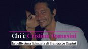 Chi è Cristina Tomasini, la bellissima fidanzata di Francesco Oppini