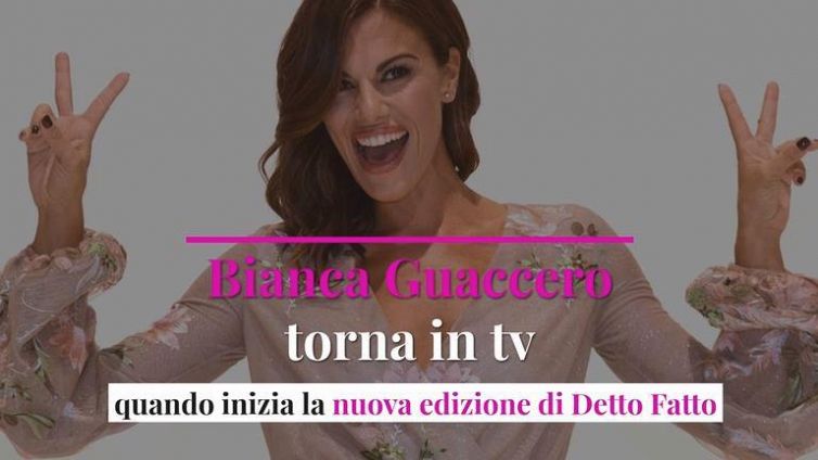 Bianca Guaccero torna in tv: quando inizia la nuova edizione di Detto Fatto