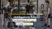 Coronavirus, mascherina obbligatoria h24: l’ordinanza in Puglia e nelle Marche