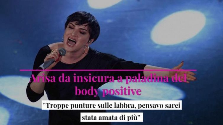 Arisa da insicura a paladina del body positive: "Troppe punture sulle labbra, pensavo sarei stata amata di più"