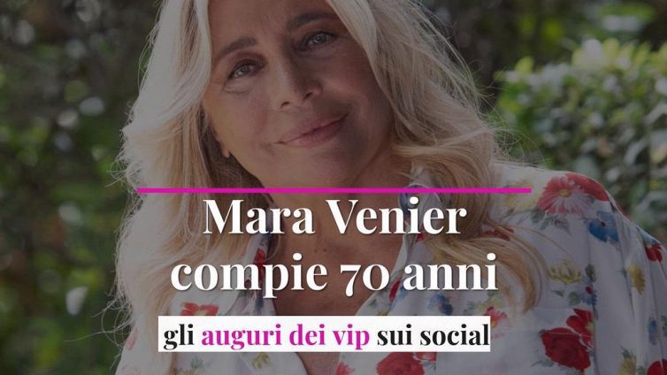 Mara Venier compie 70 anni: gli auguri dei vip sui social