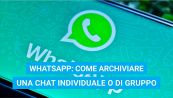 WhatsApp: come archiviare una chat individuale o di gruppo