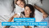 Facebook Dating arriva anche in Italia e sfida Tinder