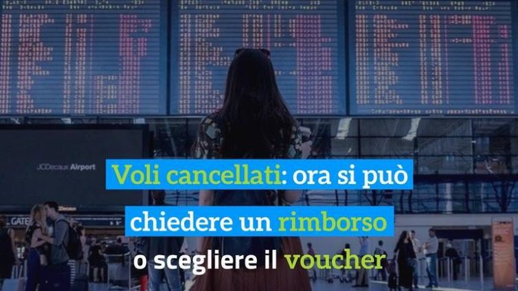 Voli cancellati: ora si può chiedere un rimborso o scegliere il voucher