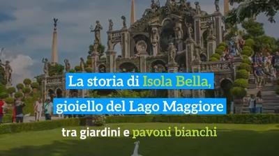 La storia di Isola Bella, gioiello del Lago Maggiore tra giardini e pavoni bianchi