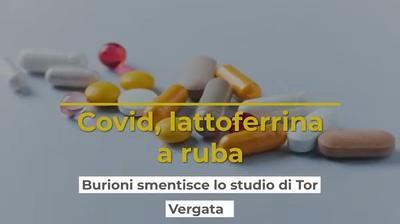 Covid, lattoferrina a ruba: Burioni smentisce lo studio di Tor Vergata