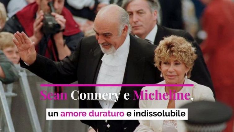 Sean Connery e Micheline, un amore duraturo e indissolubile