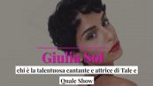 Giulia Sol: chi è la talentuosa cantante e attrice di Tale e Quale Show