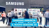 Samsung annuncia il nuovo sensore 3D ToF