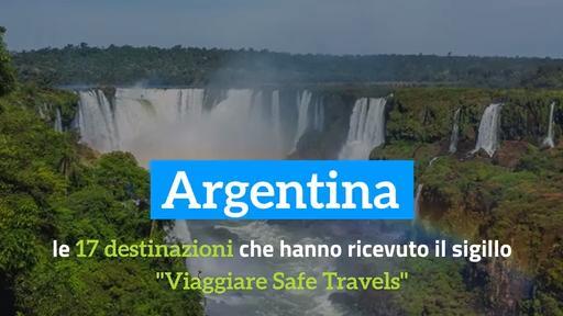 Argentina: le 17 destinazioni che hanno ricevuto il sigillo ‘Viaggiare ‘Safe Travels