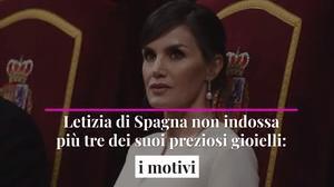 Letizia di Spagna non indossa più tre dei suoi preziosi gioielli: i motivi