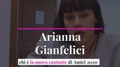 Arianna Gianfelici, chi è la nuova cantante di Amici 2020