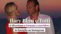 Ilary Blasi e Totti si divertono e tornano a sorridere in famiglia su Instagram