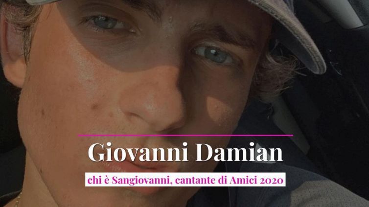Giovanni Damian: chi è Sangiovanni, cantante di Amici 2020