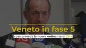Veneto in Fase 5: cosa prevede la nuova ordinanza di Zaia
