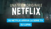 Su Netflix arriva Lupin