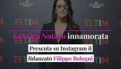 Gessica Notaro innamorata, presenta su Instagram il fidanzato Filippo Bologni